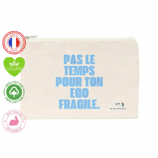 Trousse de toilette pas le temps pour ton ego fragile