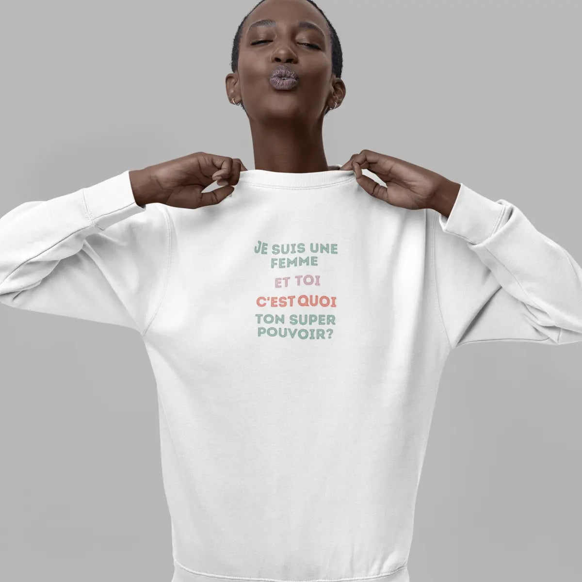 sweat shirt féministe super pouvoir des femmes