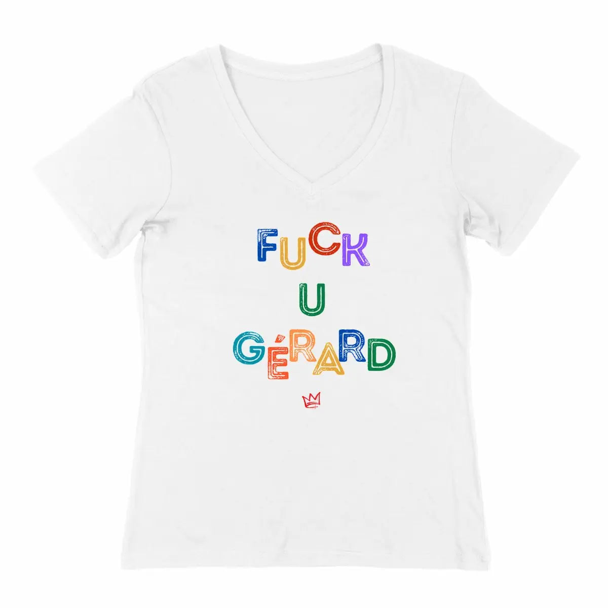 t shirt col v fck you Gérard