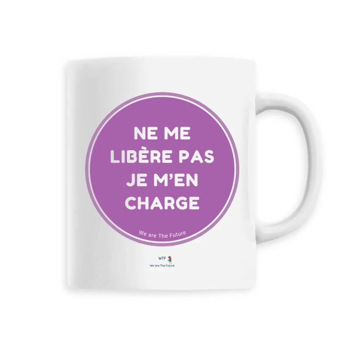Mug féministe Ne me libère pas je m'en charge slogan féministe