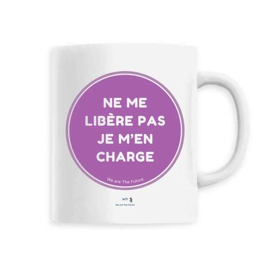 Mug féministe Ne me libère pas je m'en charge slogan féministe