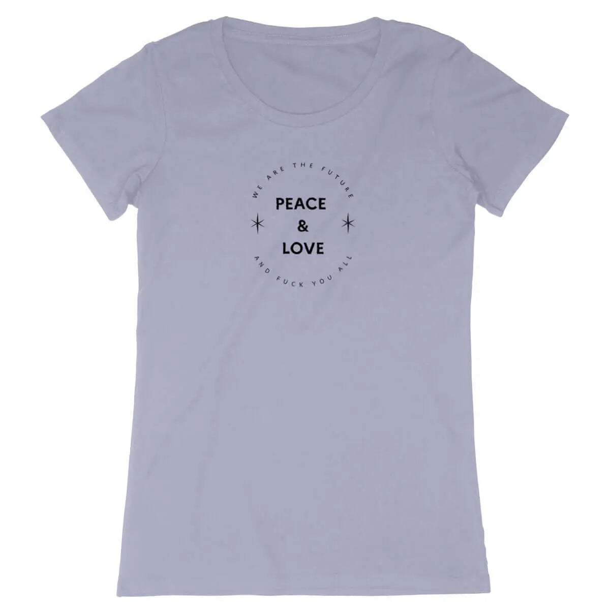 T shirt Peace & love and fuck you all lavande