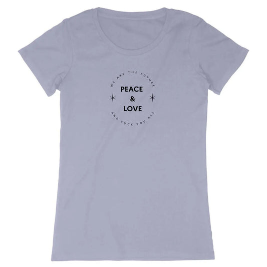 T shirt Peace & love and fuck you all lavande