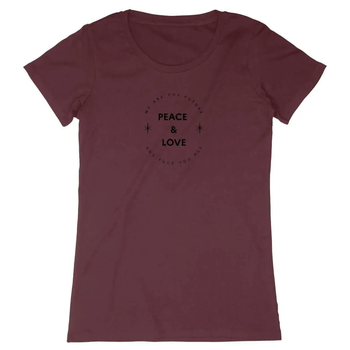 T shirt Peace & love and fuck you all