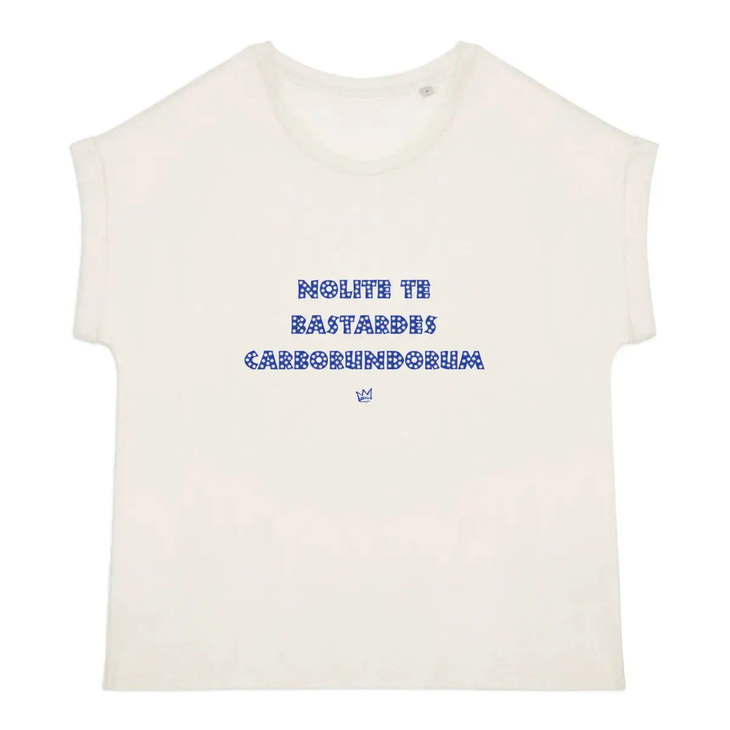 T-shirt femme ivoire « Nolite te bastardes carborundorum » – vêtement féministe engagé