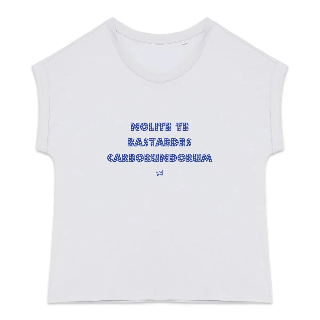 T-shirt femme blanc « Nolite te bastardes carborundorum » – vêtement féministe engagé