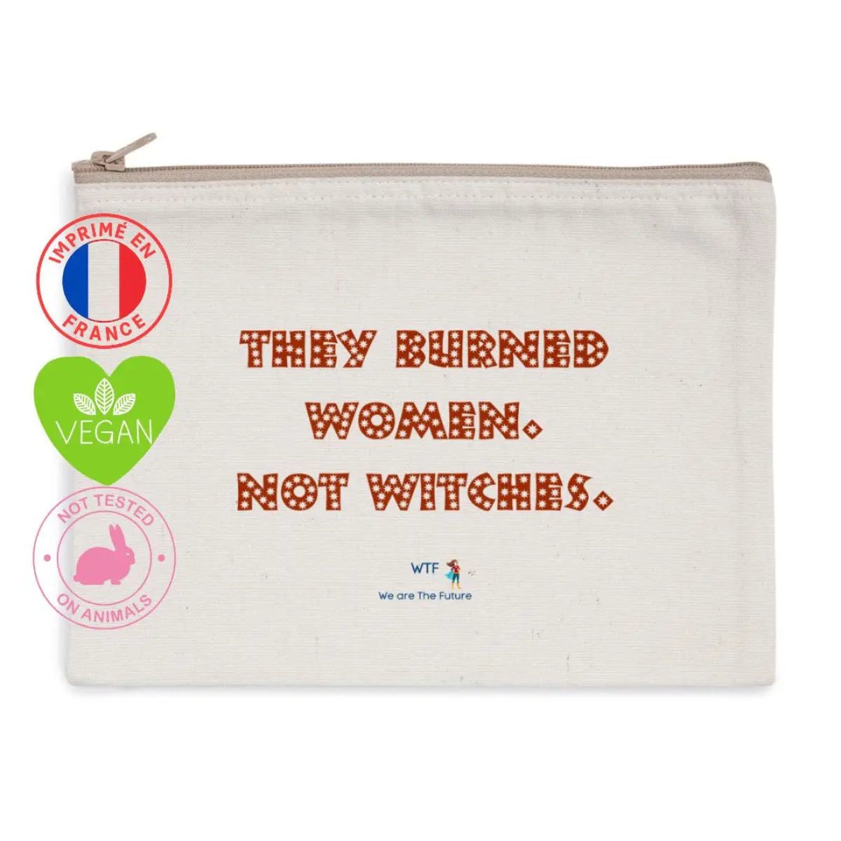 pochette féministe Vous avez brulé des femmes, pas des sorcières