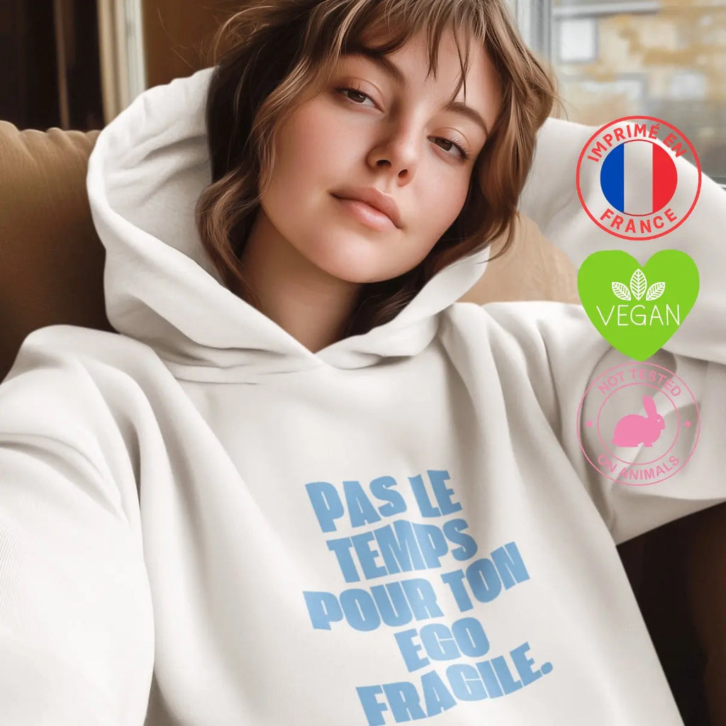 sweat shirt féministe Pas le temps pour ton égo fragile