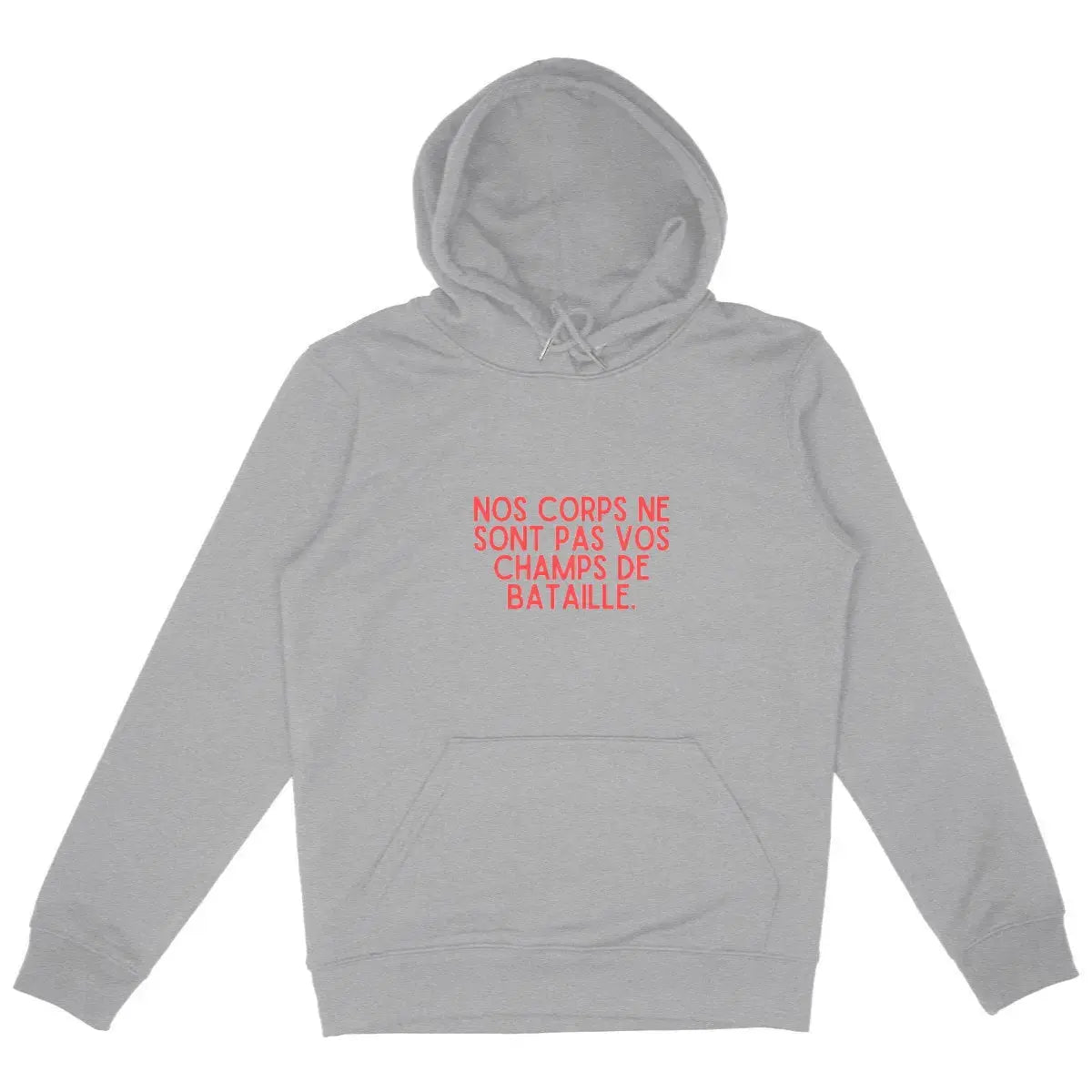 sweat shirt Nos corps ne sont pas des armes de guerre