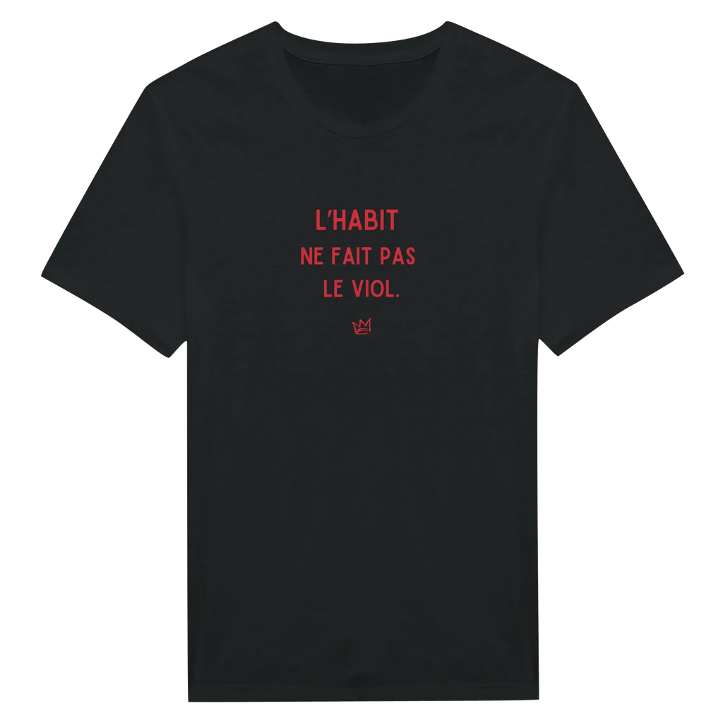 T-shirt unisexe noir avec inscription « L'habit ne fait pas le viol » – mode féministe engagée