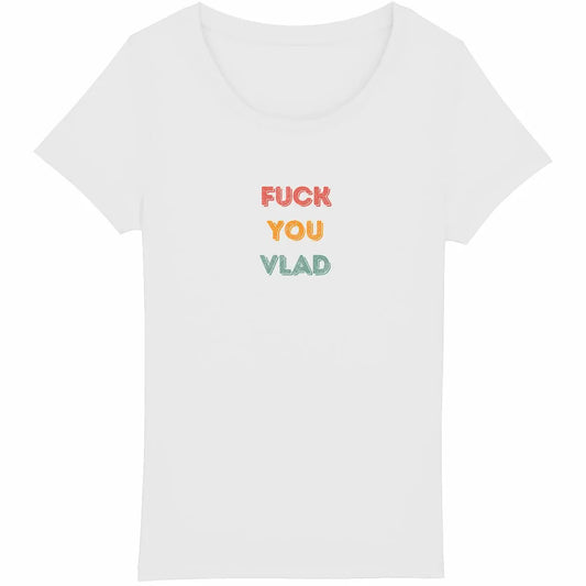 tee shirt fuck you vlad - blanc