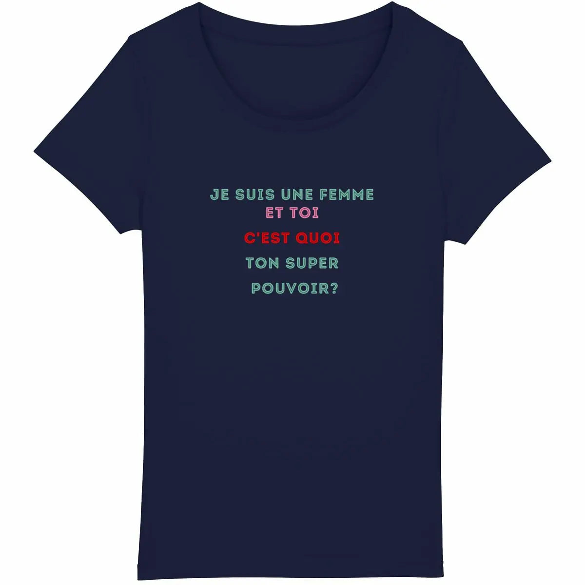 tee shirt je suis une femme - face_marine