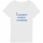 T-shirt féministe “I Can Buy Myself Flowers" We are The Future