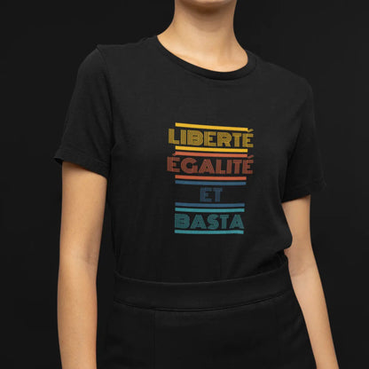 T-shirt liberté égalité basta We are The Future