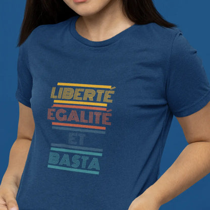 T-shirt liberté égalité basta We are The Future