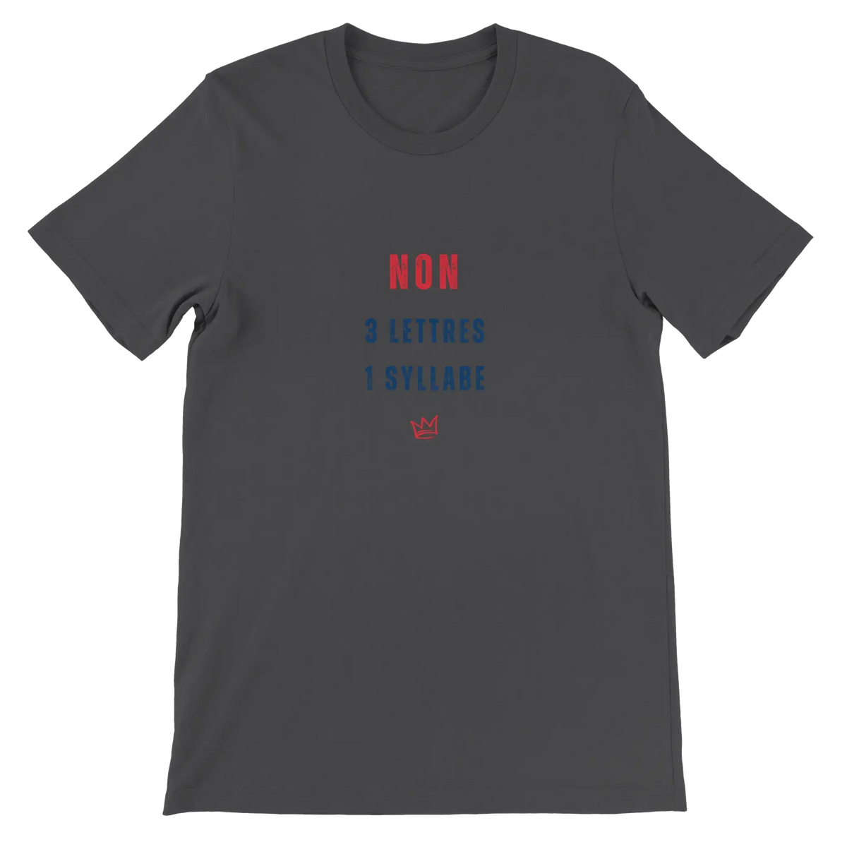 T-shirt unisexe gris foncé avec inscription « NON – 3 lettres, 1 syllabe » – t-shirt féministe sur le consentement