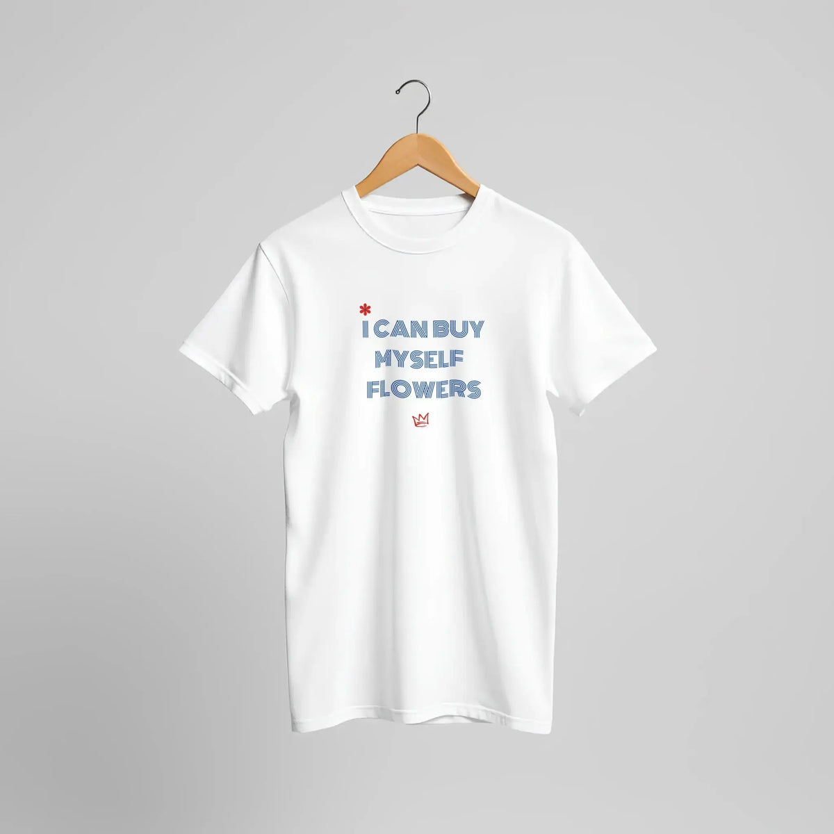 T-shirt unisexe blanc avec inscription « I Can Buy Myself Flowers » – t-shirt féministe