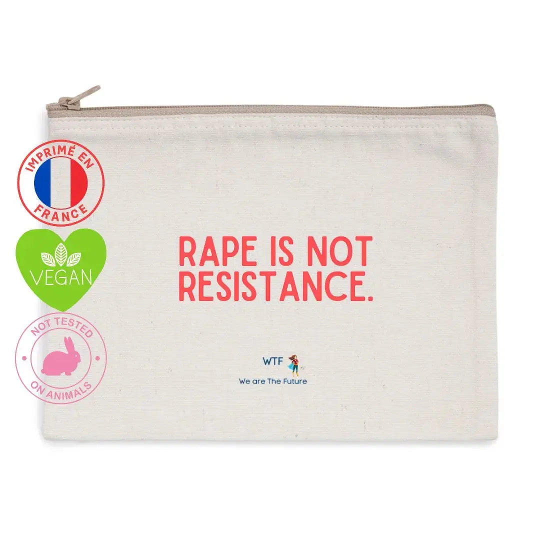 Trousse de toilette féministe : "Rape is not resistance"