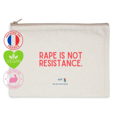 Trousse de toilette féministe : "Rape is not resistance"