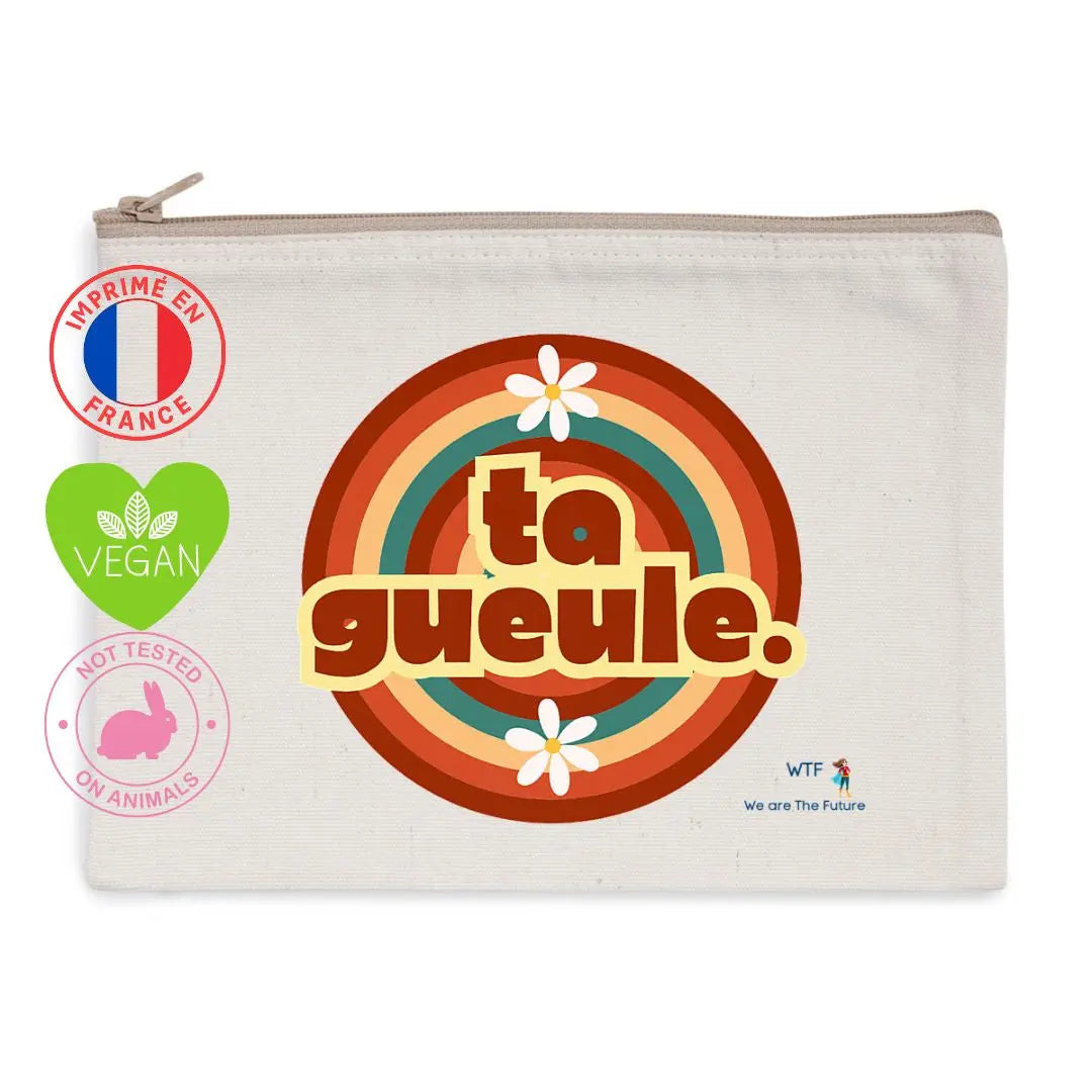Trousse de toilette féministe "Ta gueule" We are The Future