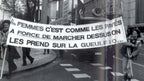 les femmes c'est comme les pavés à force de marcher dessus on les prend dans la gueule slogan féministe