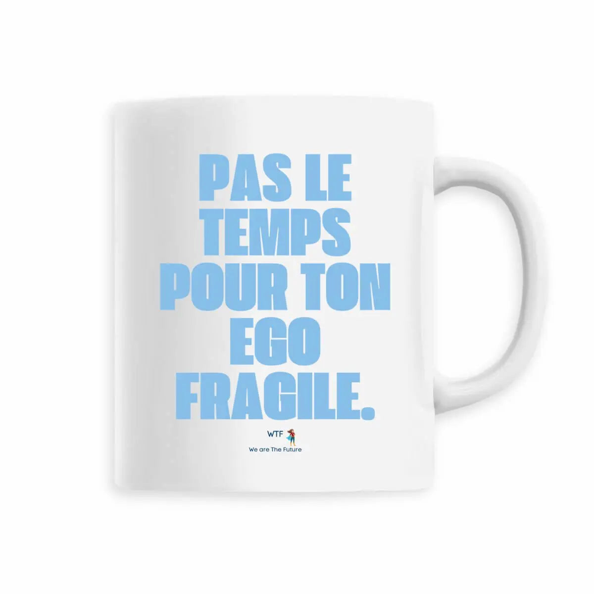 Mug féministe Pas le temps