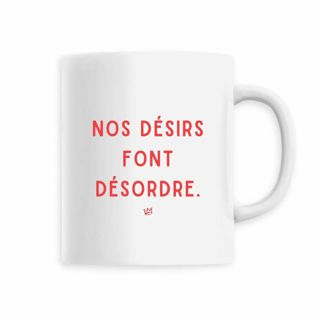 Mug féministe "nos désirs font désordre" - We are The Future