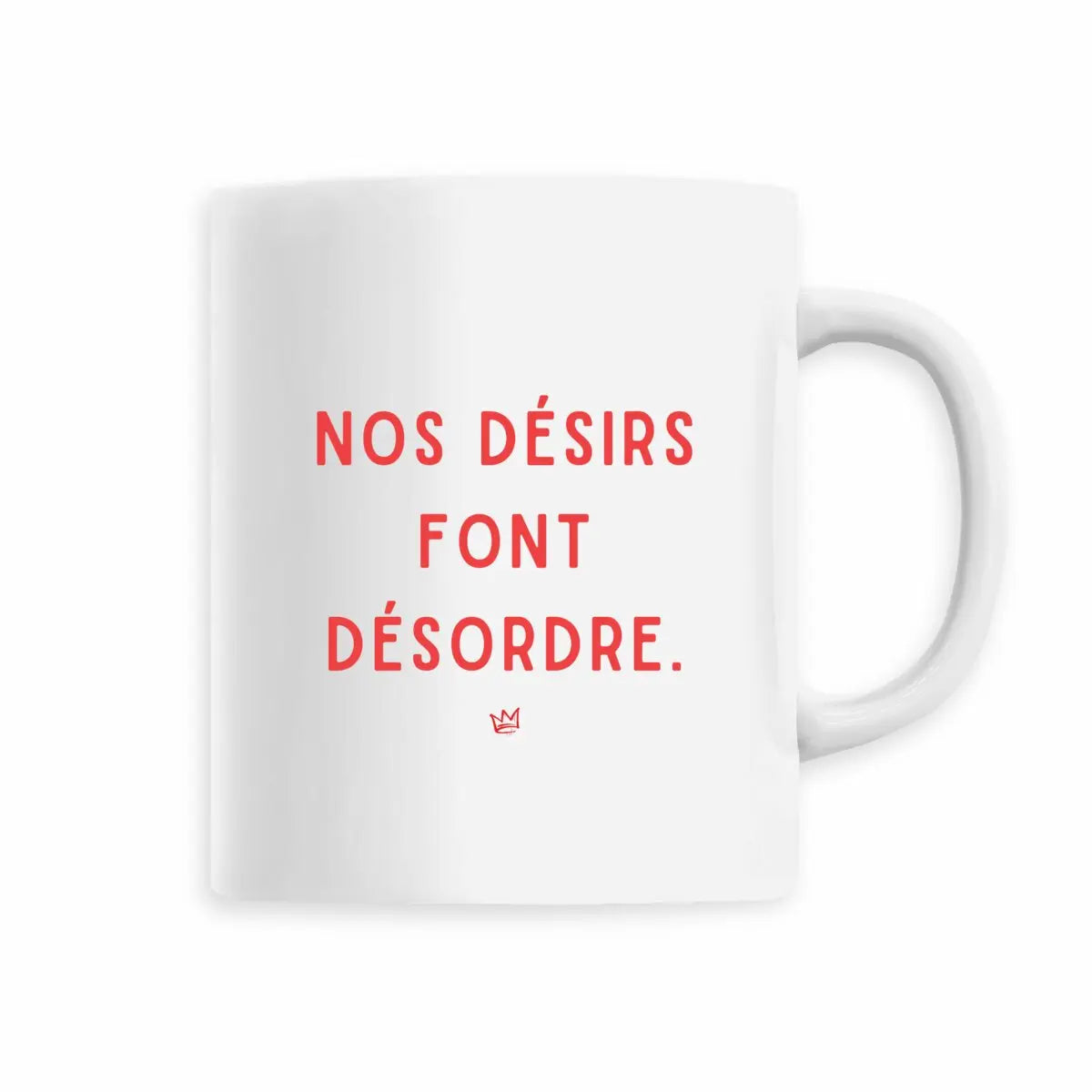 Mug féministe "nos désirs font désordre" - We are The Future