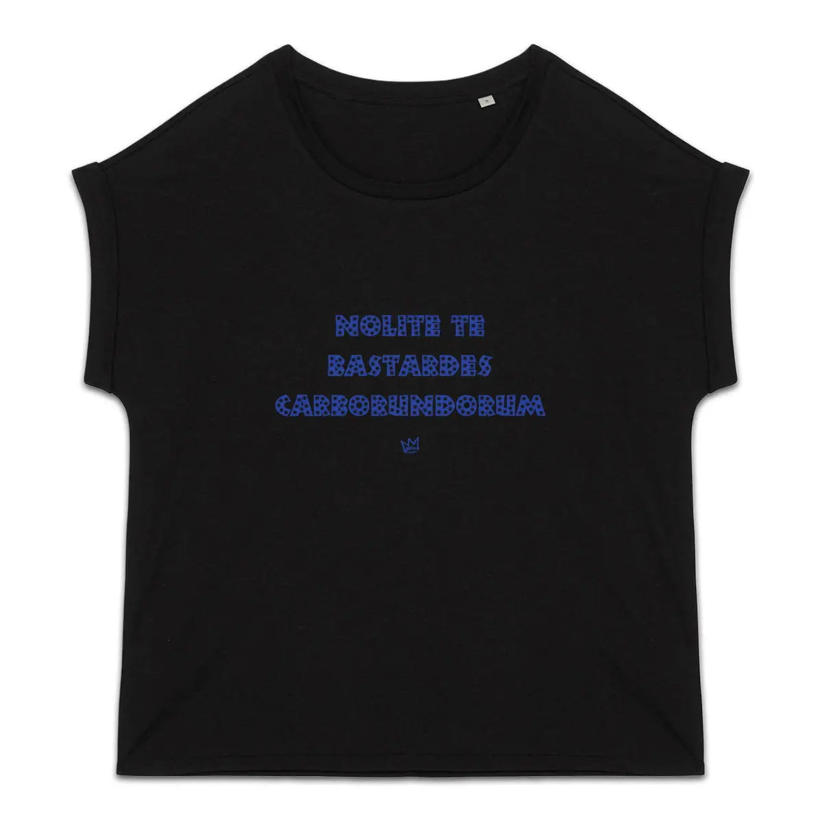 T-shirt femme noir « Nolite te bastardes carborundorum » – vêtement féministe engagé