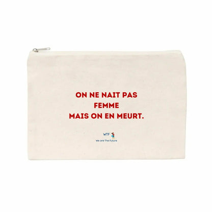 Pochette on ne nait pas femme mais on en meurt