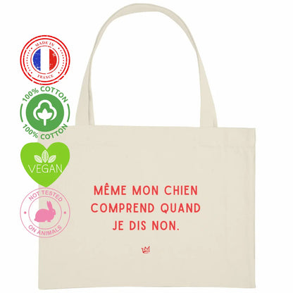 Tote bag féministe "Même mon chien comprend quand je dis non" We are The Future