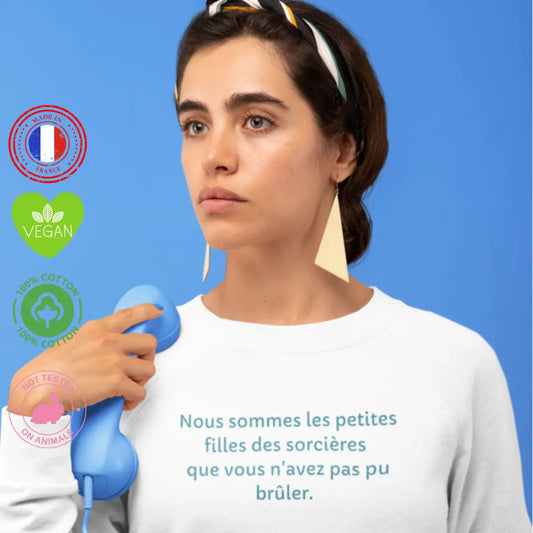 sweat shirt femme nous sommes les petites filles des sorcières