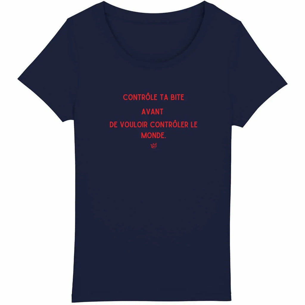 T-shirt gris slogan féministe - "Contrôle ta bite avant de vouloir contrôler le monde"