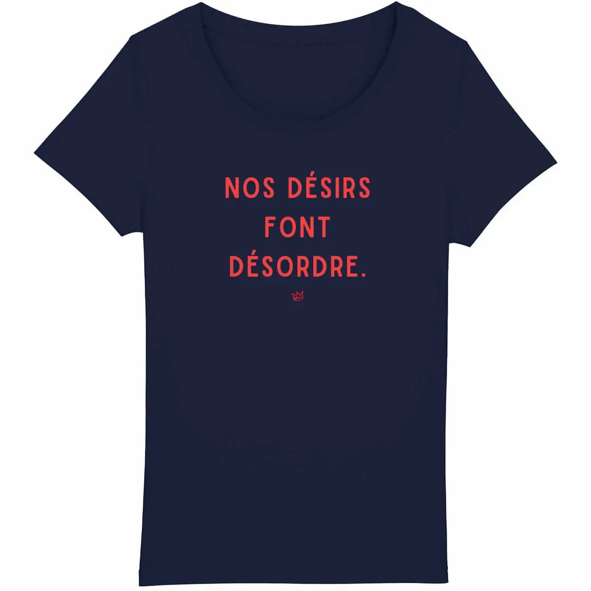 t shirt nos désirs font désordre bleu