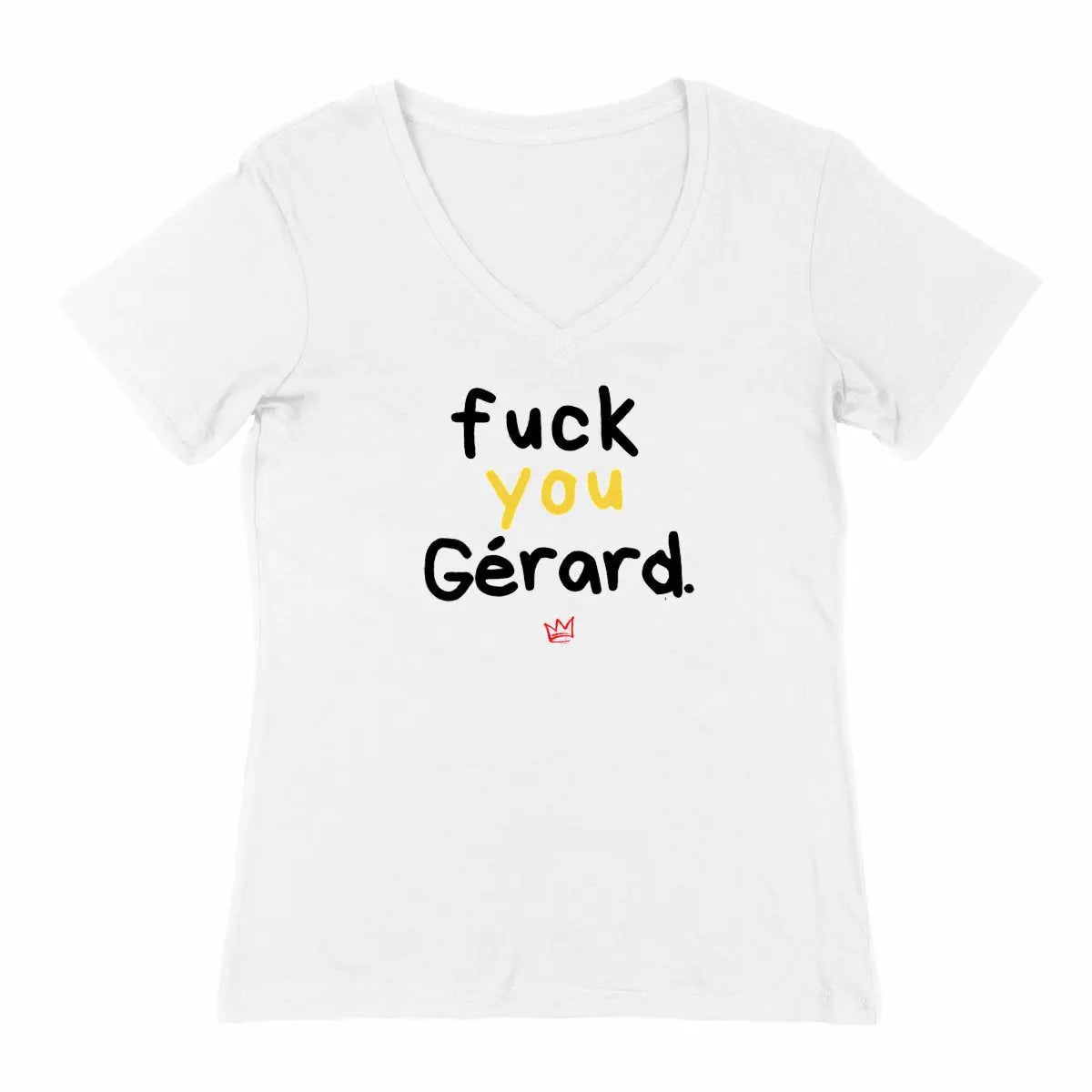 T shirt femme col v fck u Gérard