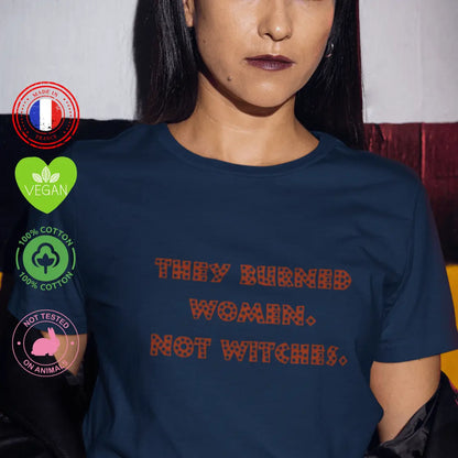 Tee shirt femme nous sommes les descendantes des sorcières que vous n'avez pas pu brûler