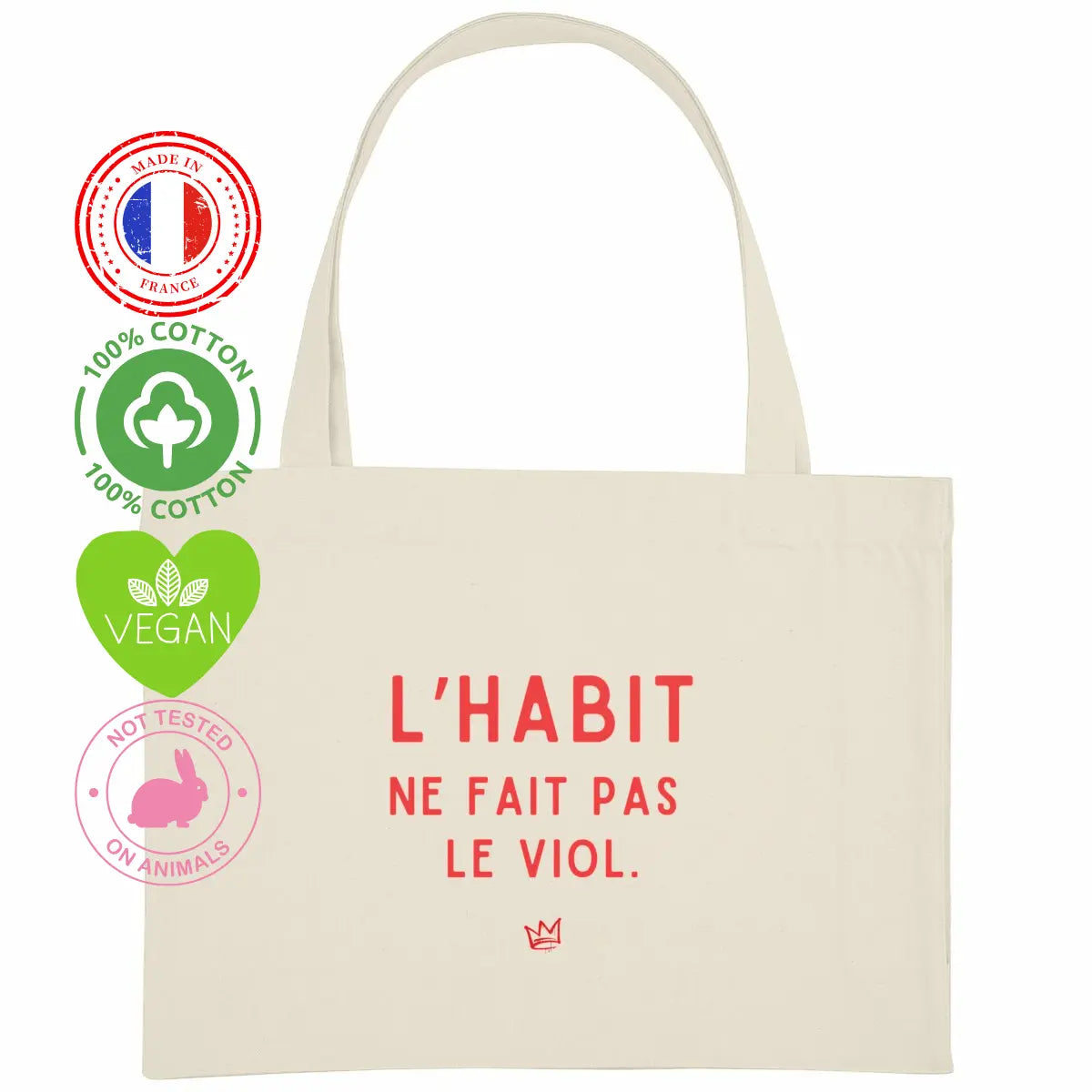 Tote bag féministe "L’habit ne fait pas le viol" - We Are The Future We are The Future