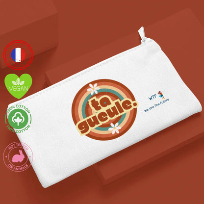 trousse toilette Ta gueule