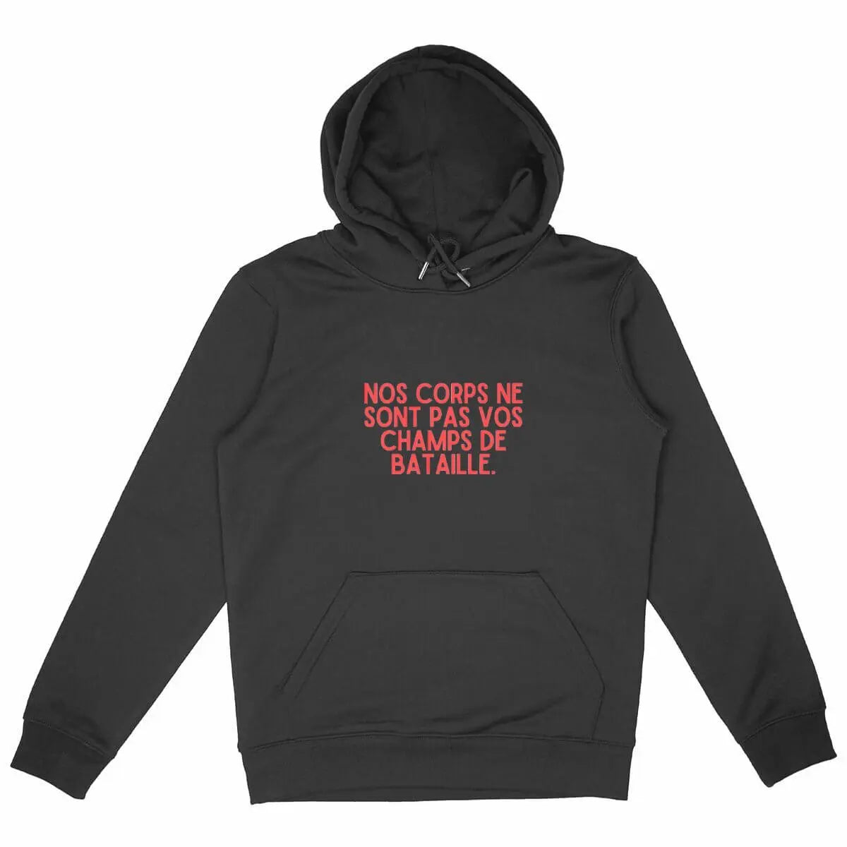 sweat shirt Nos corps ne sont pas des armes de guerre