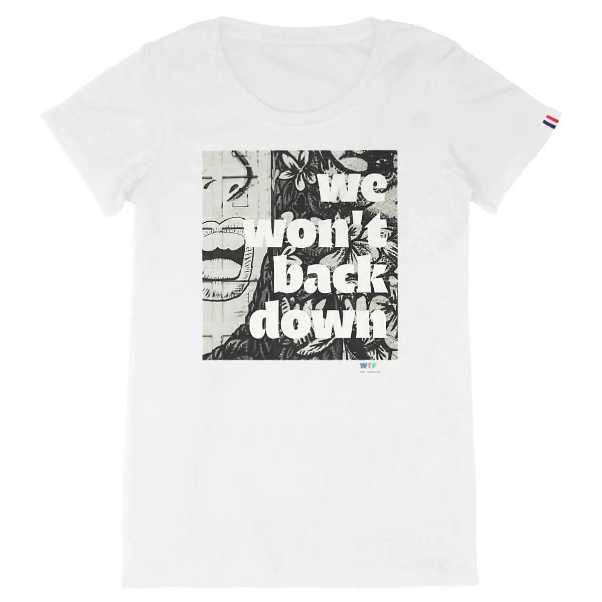 t shirt féministe We won't back down