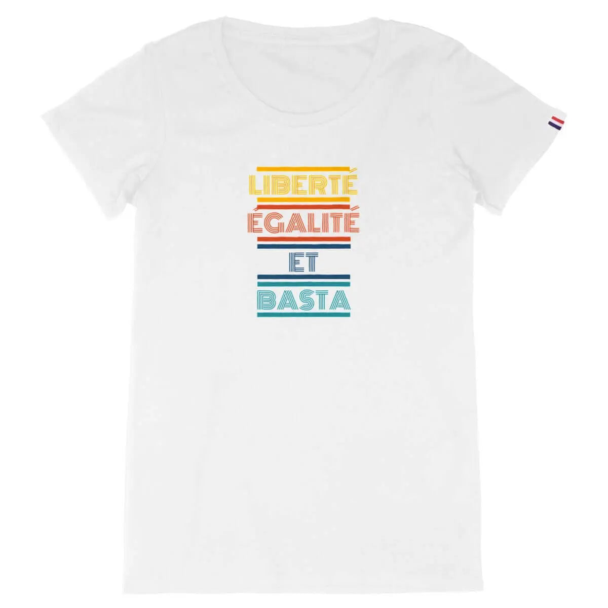 t-shirt féministe Liberté égalité et basta